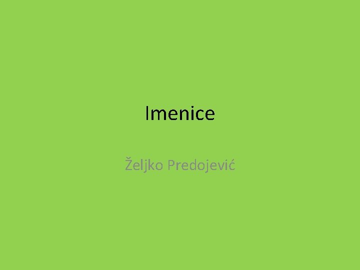 Imenice Željko Predojević 