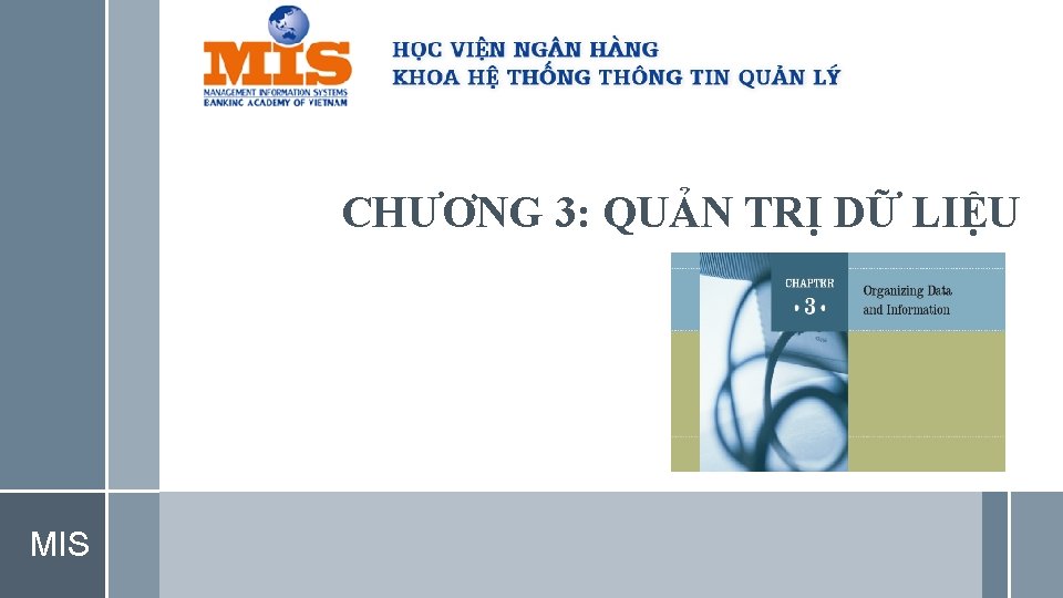 CHƯƠNG 3: QUẢN TRỊ DỮ LIỆU MIS 