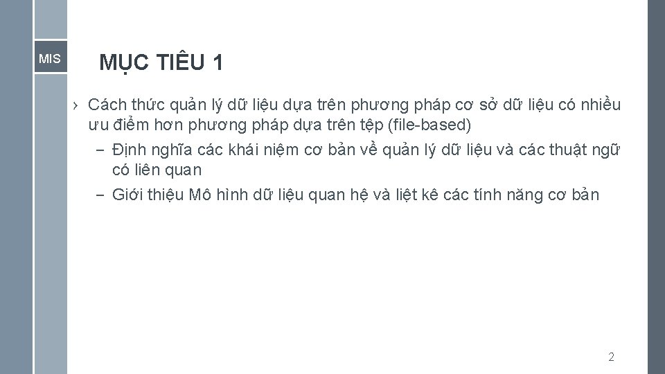 MIS MỤC TIÊU 1 › Cách thức quản lý dữ liệu dựa trên phương