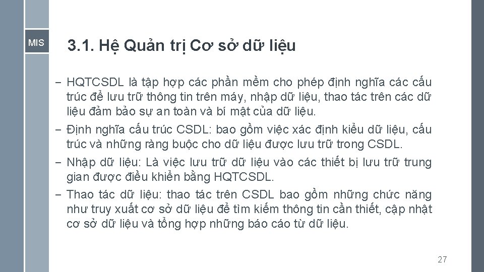MIS 3. 1. Hệ Quản trị Cơ sở dữ liệu – HQTCSDL là tập