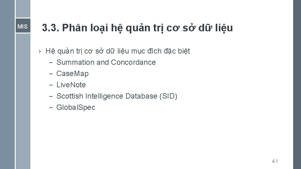 MIS 3. 3. Phân loại hệ quản trị cơ sở dữ liệu › Hệ