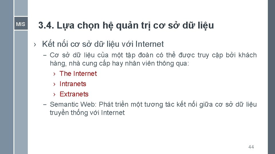 MIS 3. 4. Lựa chọn hệ quản trị cơ sở dữ liệu › Kết