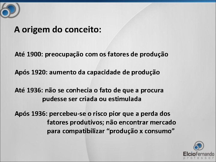 MARKETING I A origem do conceito At 1900