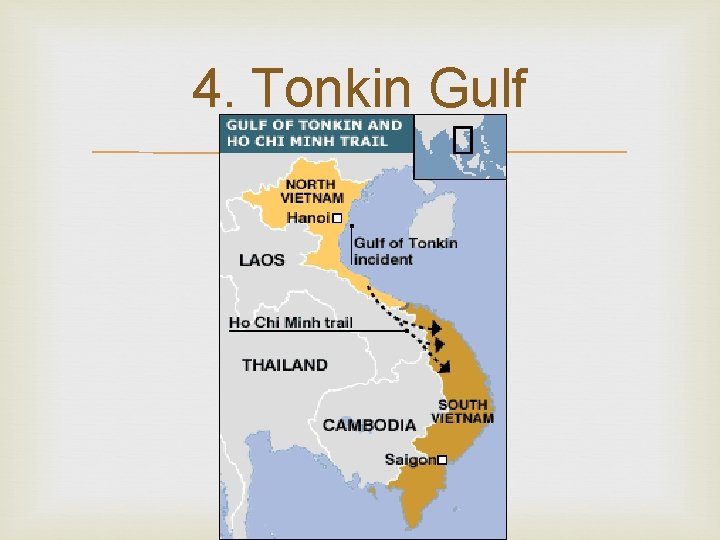 4. Tonkin Gulf 