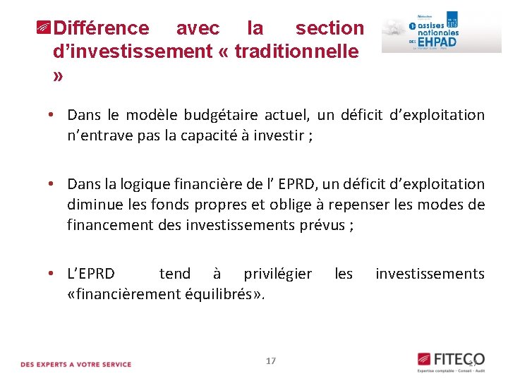 Différence avec la section Application de l’EPRD dans le secteur médicosociald’investissement « traditionnelle » Différence avec la section Application de l’EPRD dans le secteur médicosociald’investissement « traditionnelle »