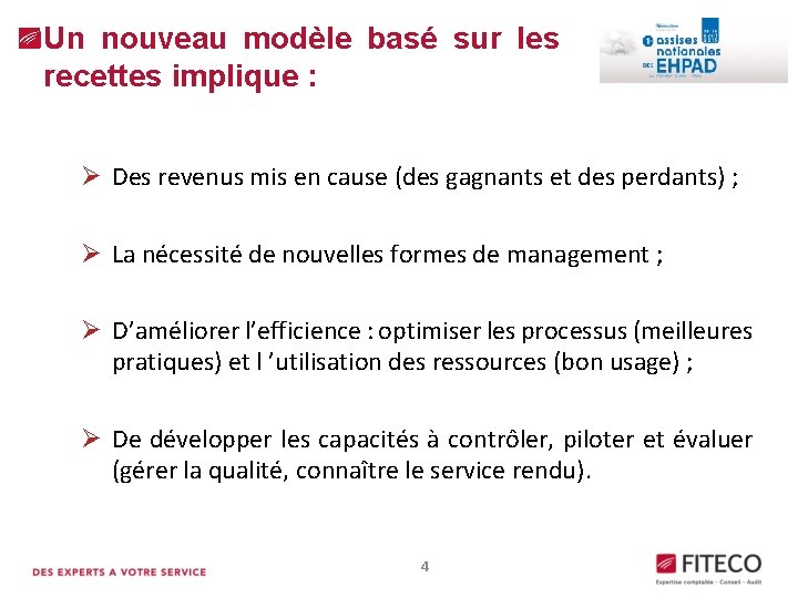 Un nouveau modèle basé sur les Le pilotage des EHPAD dans le contexte de Un nouveau modèle basé sur les Le pilotage des EHPAD dans le contexte de