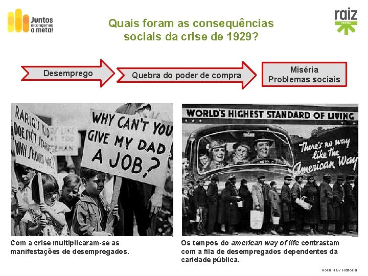 Quais foram as consequências sociais da crise de 1929? Desemprego Com a crise multiplicaram-se