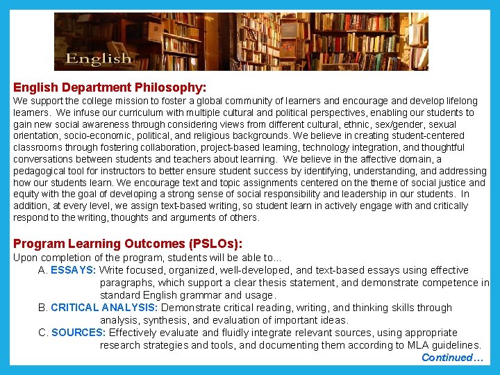 English Department Philosophy: We support the college mission to foster a global community of English Department Philosophy: We support the college mission to foster a global community of