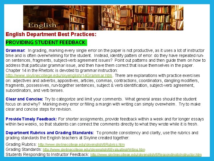 English Department Best Practices: PROVIDING STUDENT FEEDBACK: . Grammar: In grading, marking every single