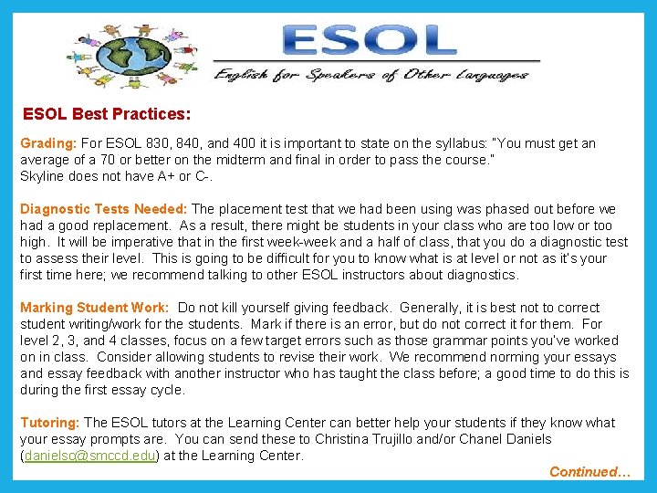 ESOL Best Practices: Grading: For ESOL 830, 840, and 400 it is important to