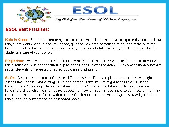 ESOL Best Practices: Kids in Class: Students might bring kids to class. As a