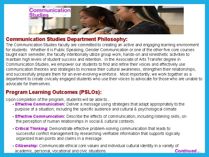 Communication Studies Department Philosophy: The Communication Studies faculty are committed to creating an active