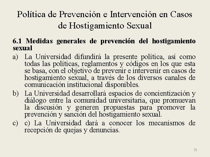 Política de Prevención e Intervención en Casos de Hostigamiento Sexual 6. 1 Medidas generales