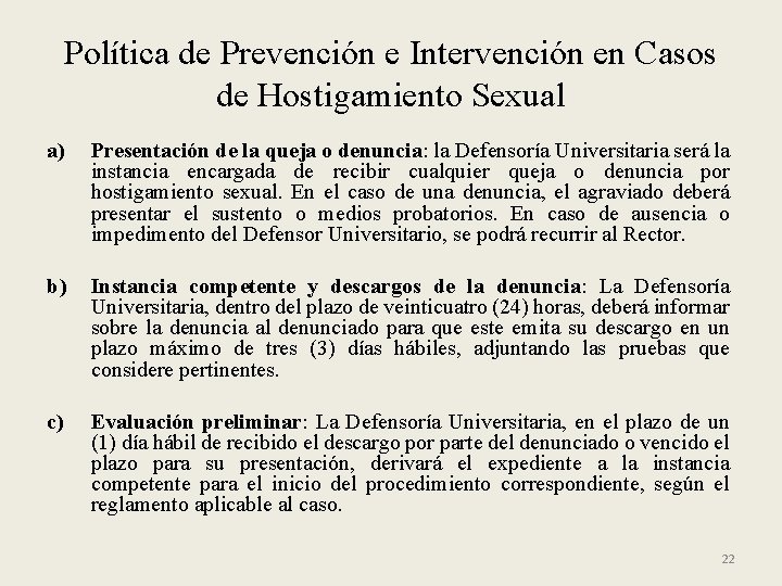 Política de Prevención e Intervención en Casos de Hostigamiento Sexual a) Presentación de la