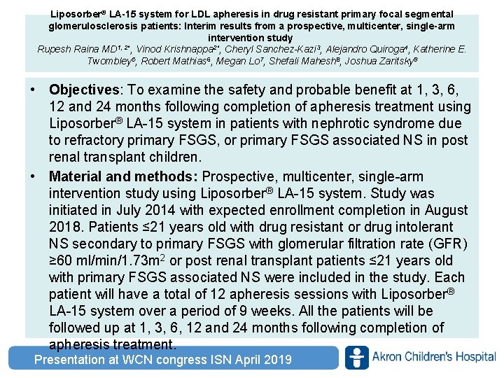Liposorber® LA-15 system for LDL apheresis in drug resistant primary focal segmental glomerulosclerosis patients: