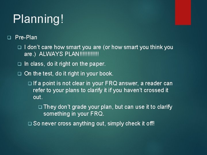 Planning! q Pre-Plan q I don’t care how smart you are (or how smart Planning! q Pre-Plan q I don’t care how smart you are (or how smart