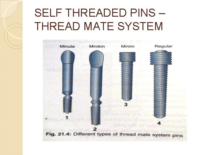 SELF THREADED PINS – THREAD MATE SYSTEM 