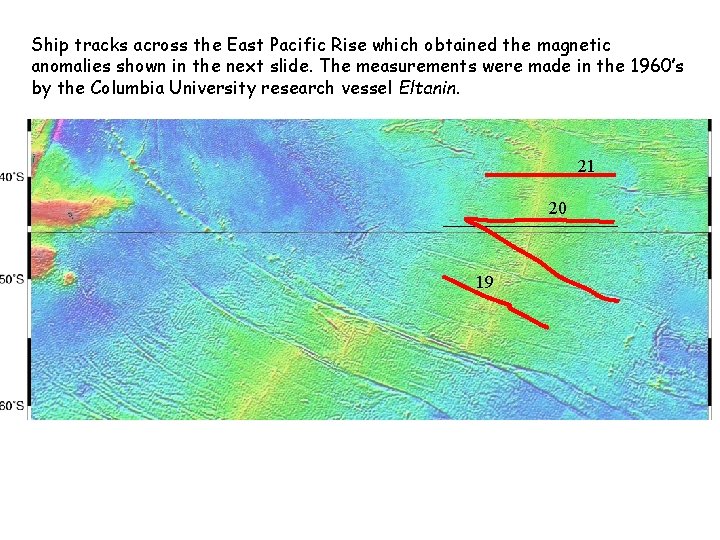 Ship tracks across the East Pacific Rise which obtained the magnetic anomalies shown in