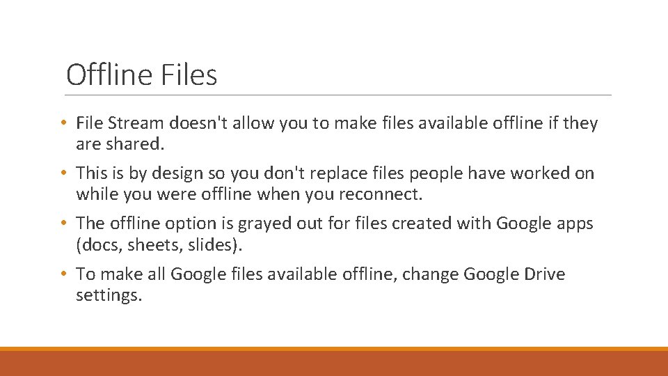 Offline Files • File Stream doesn't allow you to make files available offline if