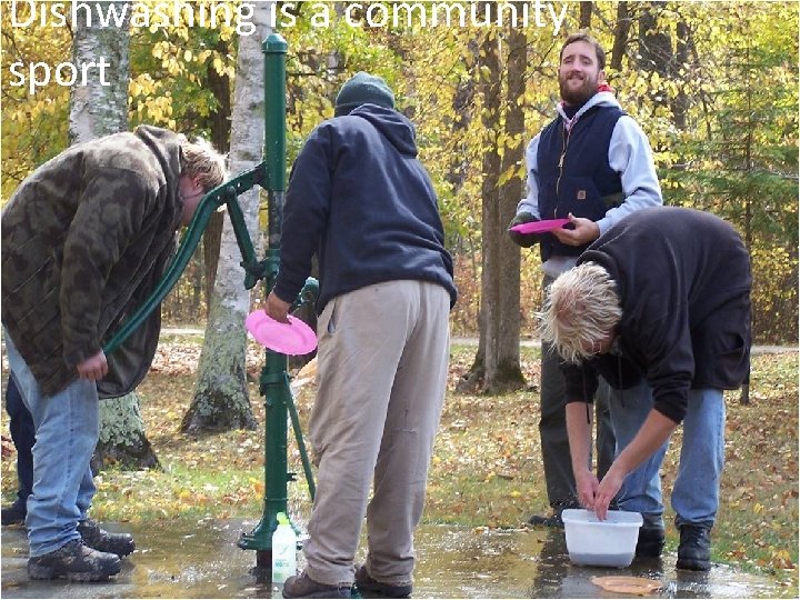 Dishwashing is a community sport 