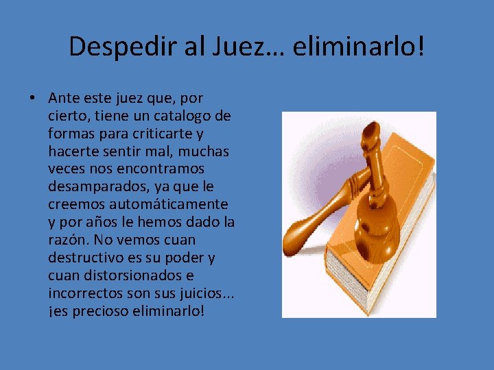 Despedir al Juez… eliminarlo! • Ante este juez que, por cierto, tiene un catalogo