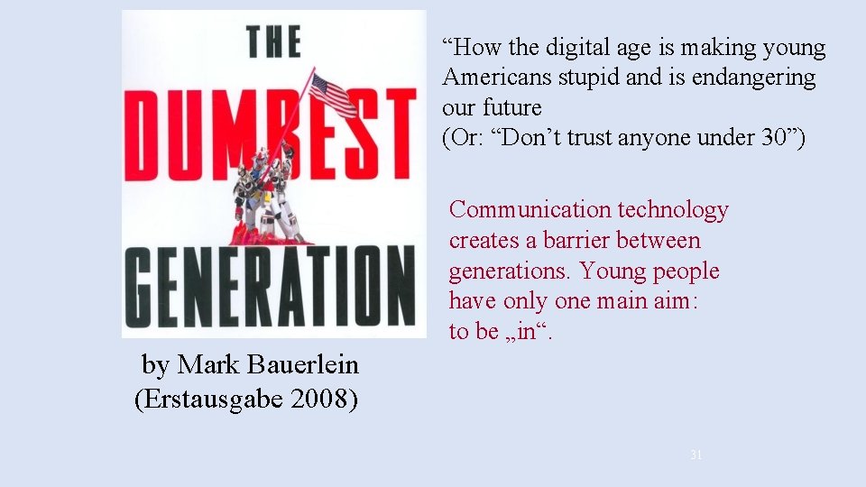 “How the digital age is making young Americans stupid and is endangering our future