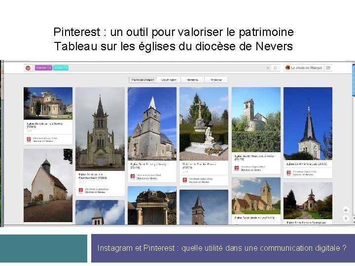 Pinterest : un outil pour valoriser le patrimoine Tableau sur les églises du diocèse