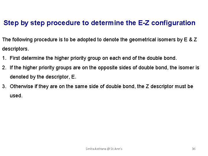  Step by step procedure to determine the E-Z configuration The following procedure is