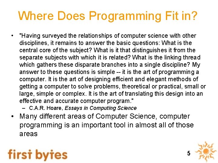 Where Does Programming Fit in? • "Having surveyed the relationships of computer science with Where Does Programming Fit in? • "Having surveyed the relationships of computer science with