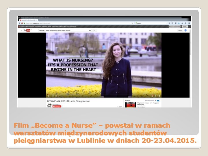 Film „Become a Nurse” – powstał w ramach warsztatów międzynarodowych studentów pielęgniarstwa w Lublinie