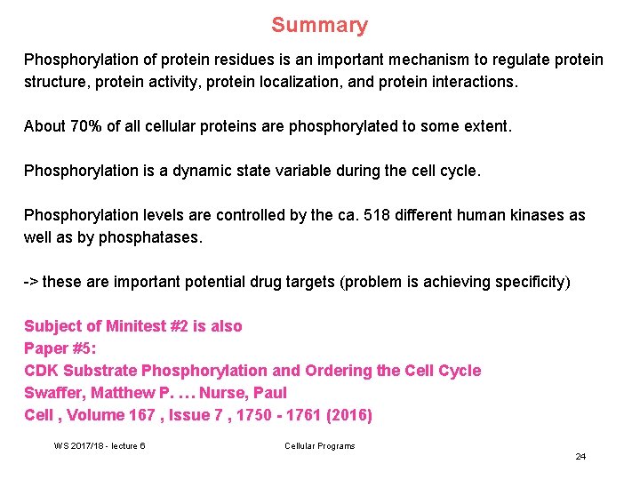 Summary Phosphorylation of protein residues is an important mechanism to regulate protein structure, protein