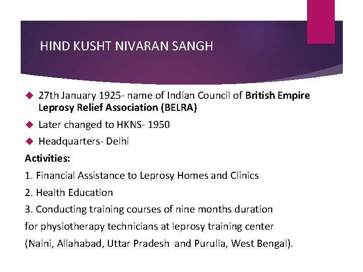 HIND KUSHT NIVARAN SANGH 27 th January 1925 - name of Indian Council of HIND KUSHT NIVARAN SANGH 27 th January 1925 - name of Indian Council of