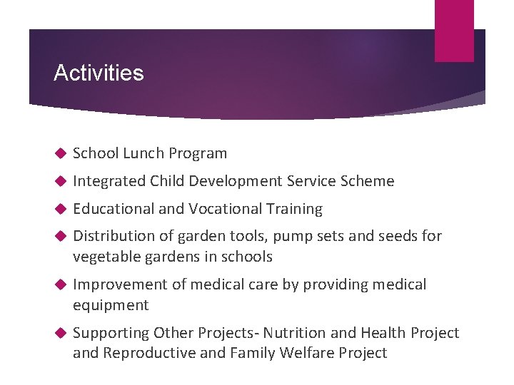Activities School Lunch Program Integrated Child Development Service Scheme Educational and Vocational Training Distribution Activities School Lunch Program Integrated Child Development Service Scheme Educational and Vocational Training Distribution