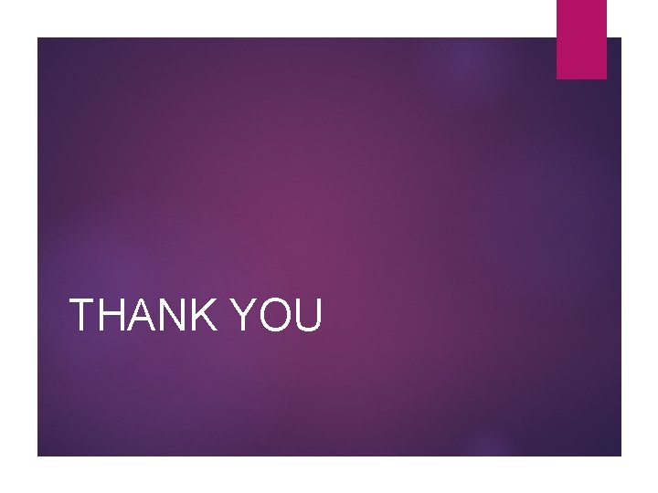 THANK YOU THANK YOU