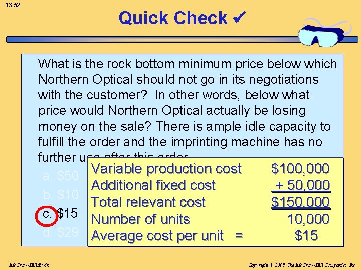 13 -52 Quick Check What is the rock bottom minimum price below which Northern