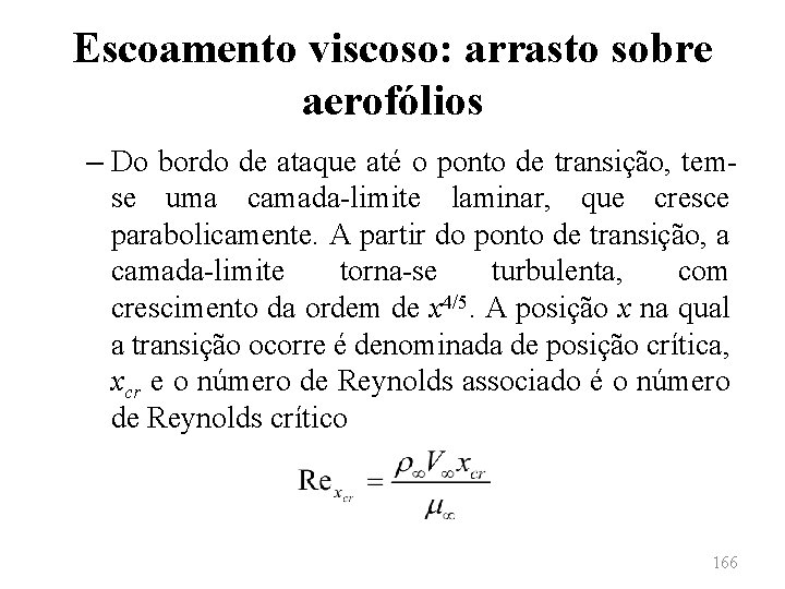 Escoamento viscoso: arrasto sobre aerofólios – Do bordo de ataque até o ponto de