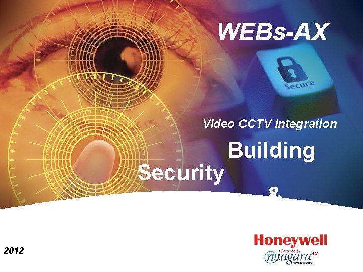 WEBs-AX Video CCTV Integration Security Building & Automation 2012 