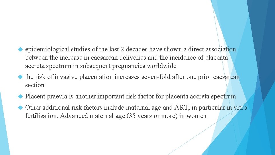 epidemiological studies of the last 2 decades have shown a direct association between epidemiological studies of the last 2 decades have shown a direct association between