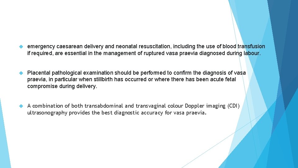emergency caesarean delivery and neonatal resuscitation, including the use of blood transfusion if emergency caesarean delivery and neonatal resuscitation, including the use of blood transfusion if