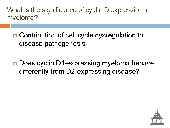 What is the significance of cyclin D expression in myeloma? Contribution of cell cycle