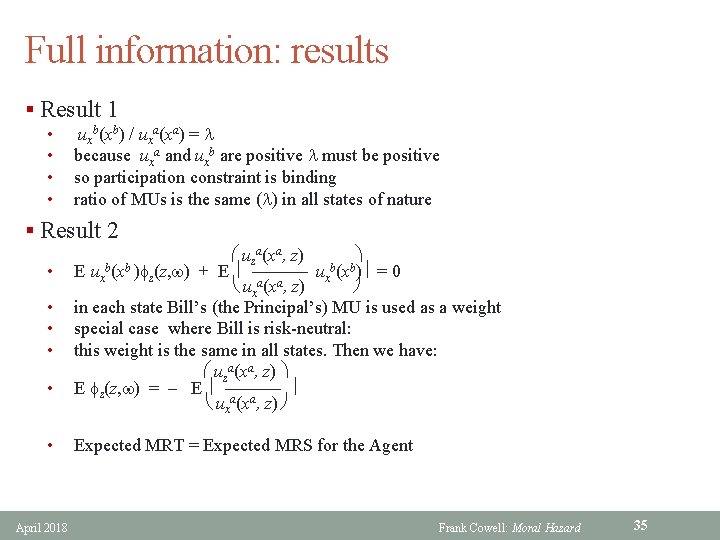 Full information: results § Result 1 • • uxb(xb) / uxa(xa) = l because