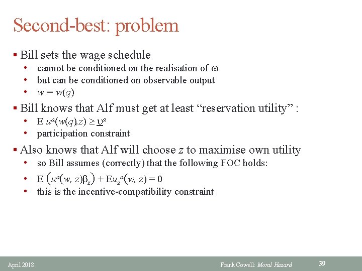 Second-best: problem § Bill sets the wage schedule • cannot be conditioned on the