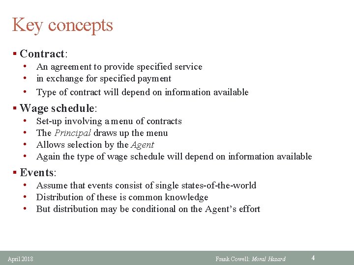 Key concepts § Contract: • An agreement to provide specified service • in exchange