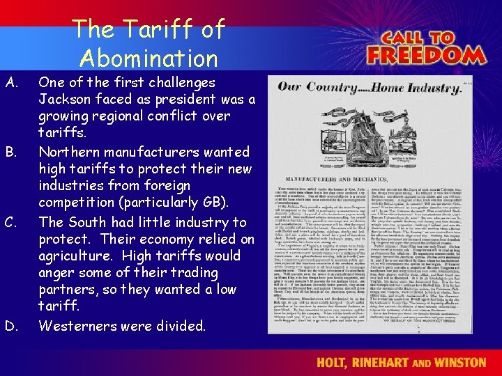 A. B. C. D. The Tariff of Abomination One of the first challenges Jackson