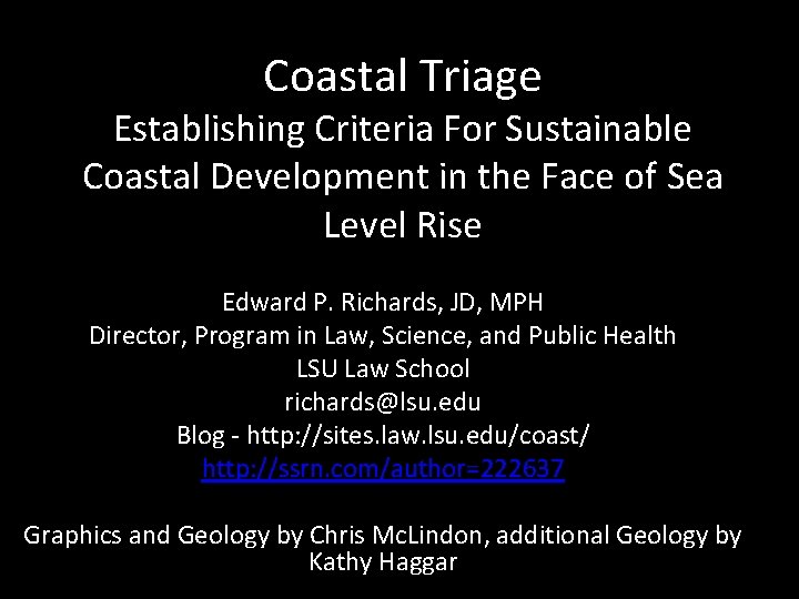 Coastal Triage Establishing Criteria For Sustainable Coastal Development in the Face of Sea Level