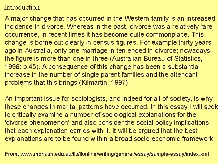 Introduction A major change that has occurred in the Western family is an increased