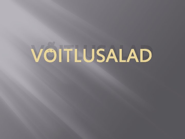 VÕITLUSALAD 