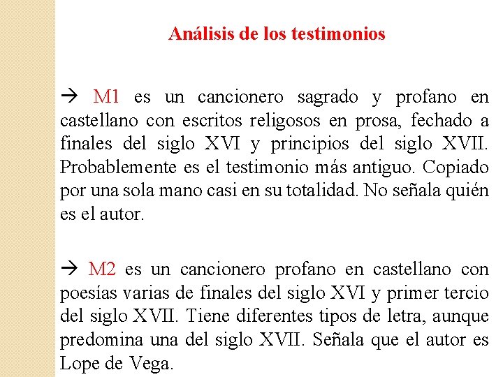 Análisis de los testimonios M 1 es un cancionero sagrado y profano en castellano