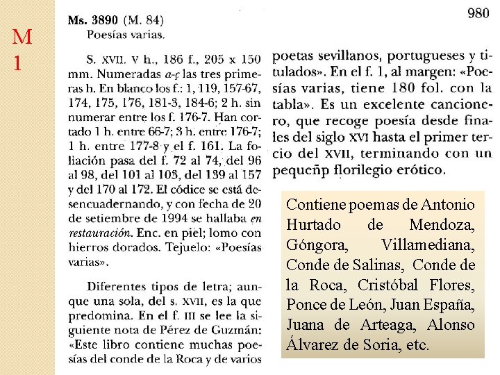 M 1 Contiene poemas de Antonio Hurtado de Mendoza, Góngora, Villamediana, Conde de Salinas,