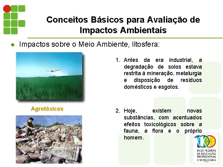 Conceitos Básicos para Avaliação de Impactos Ambientais l Impactos sobre o Meio Ambiente, litosfera: